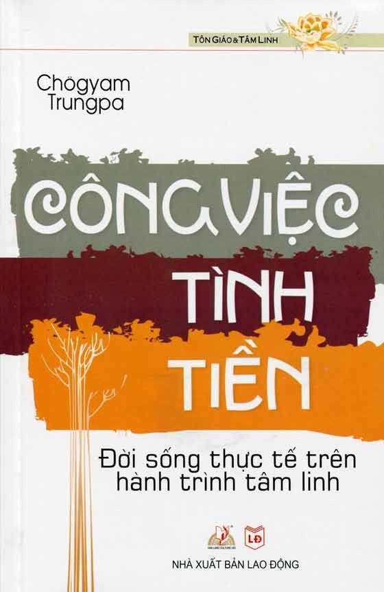 Công Việc - Tình - Tiền: Đời Sống Thực Tế Trên Hành Trình Tâm Linh