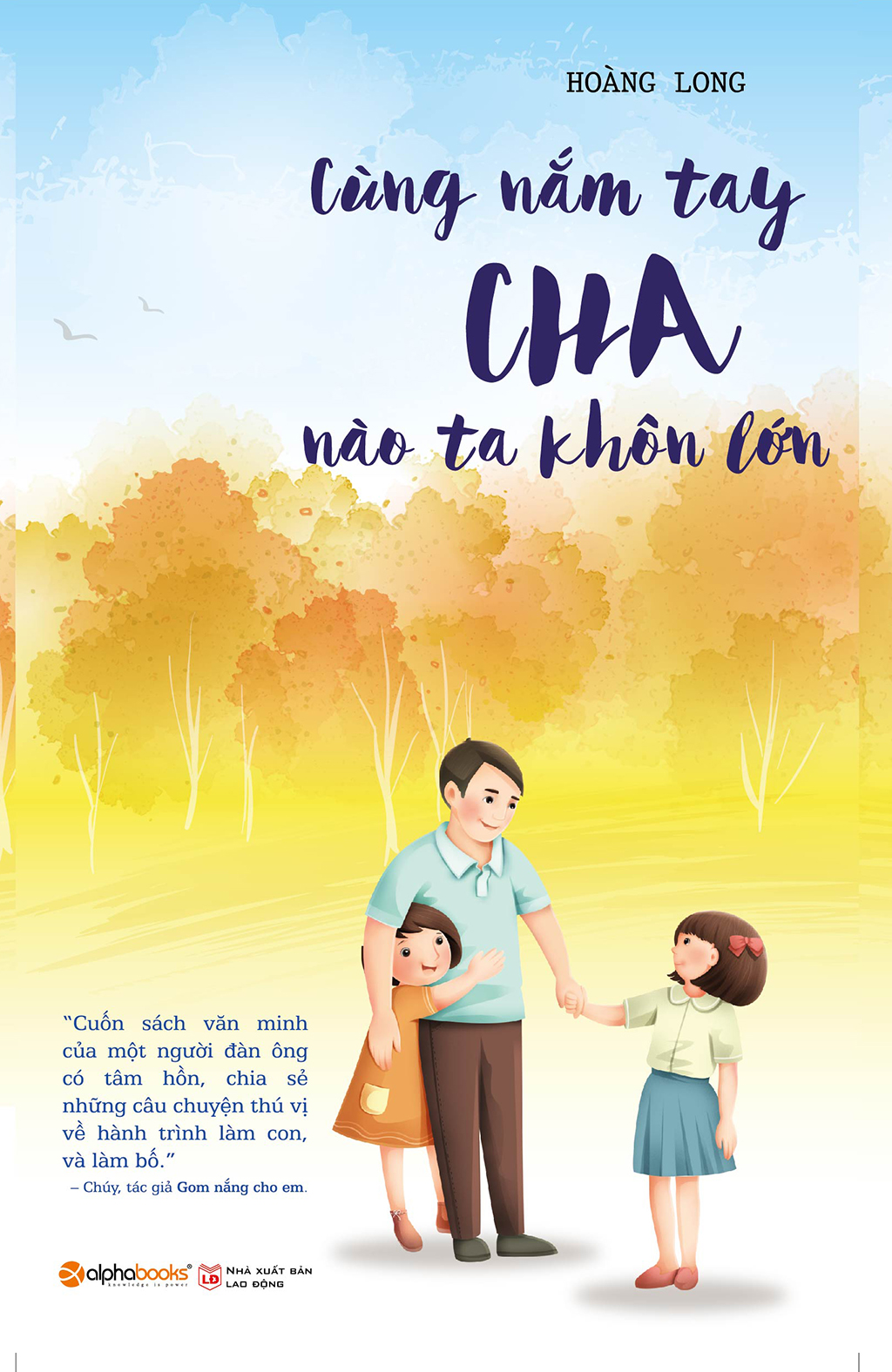 Cùng Nắm Tay Cha, Nào Ta Khôn Lớn