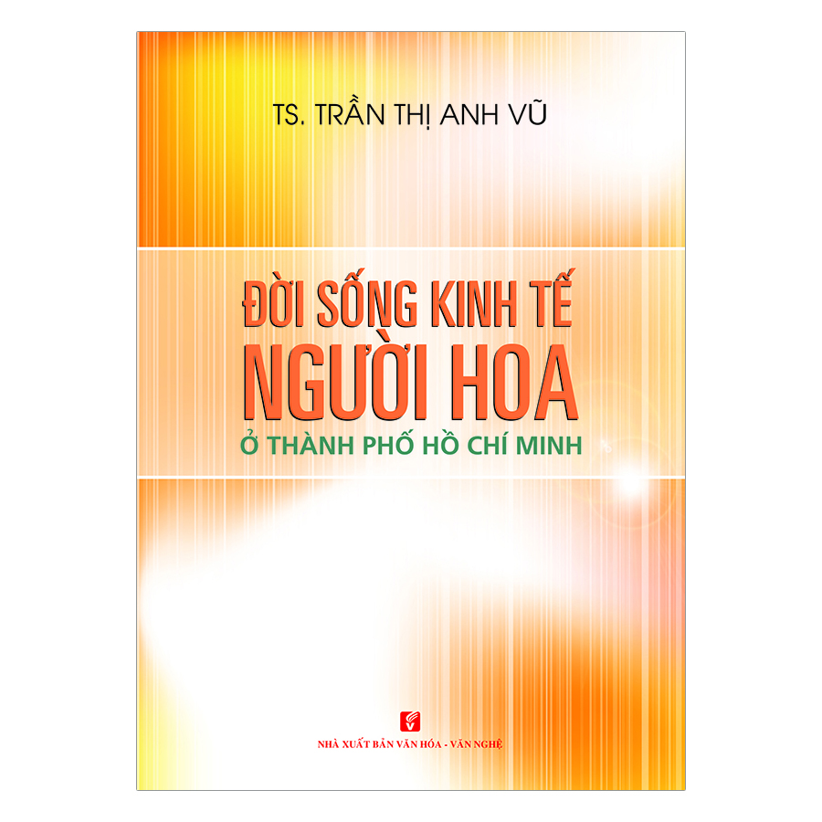 Đời Sống Kinh Tế Người Hoa Ở Thành Phố Hồ Chí Minh