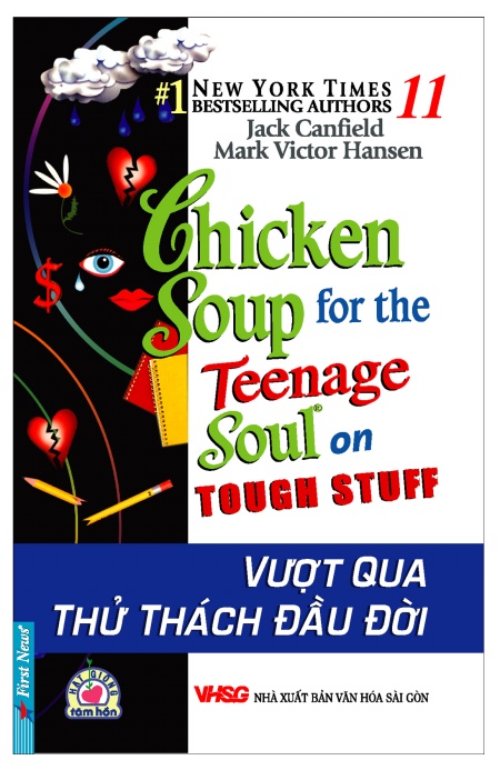 Chicken Soup For The Soul 11 - Vượt Qua Thử Thách Đầu Đời