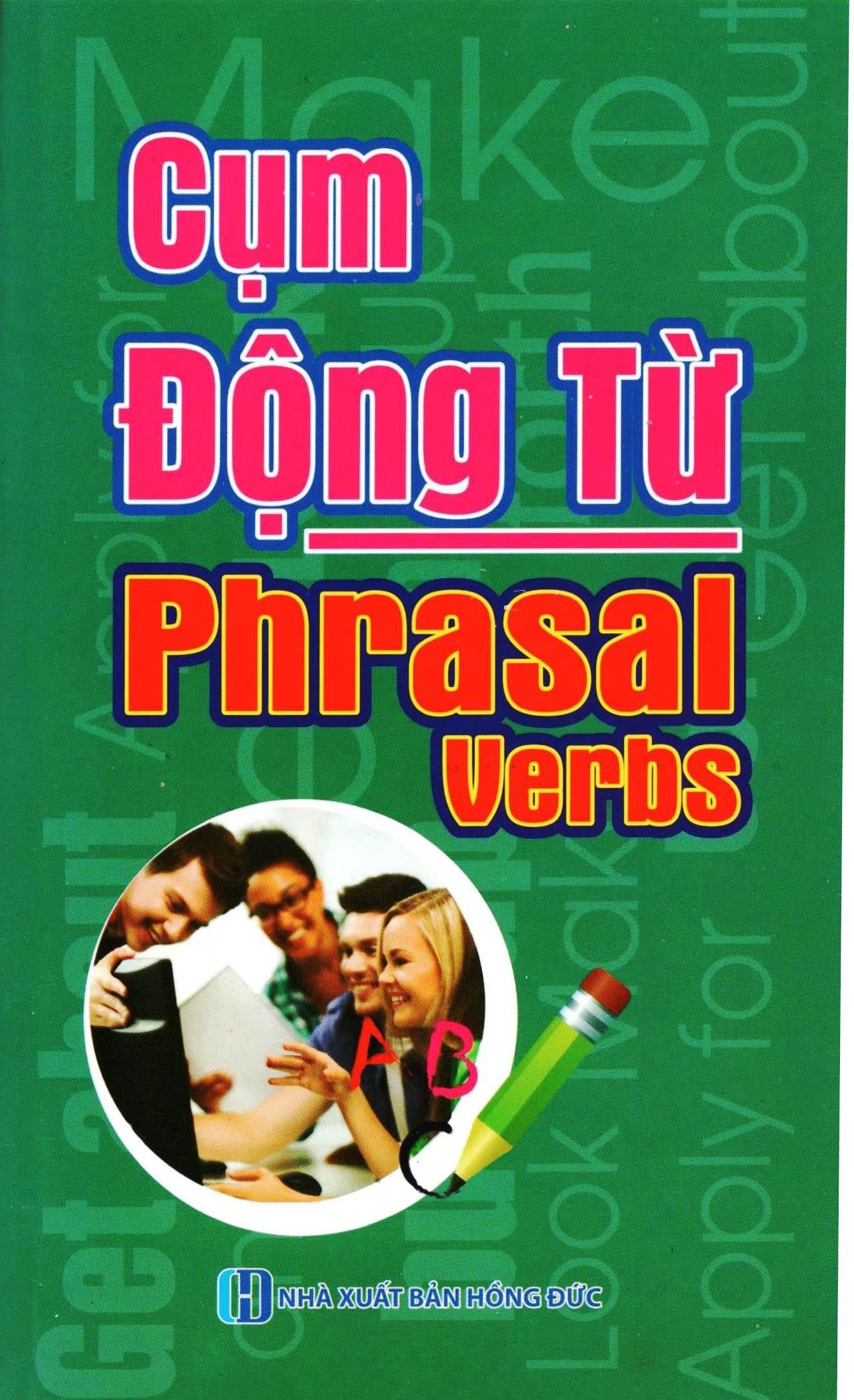 Cụm Động Từ (Phrasal Verbs)