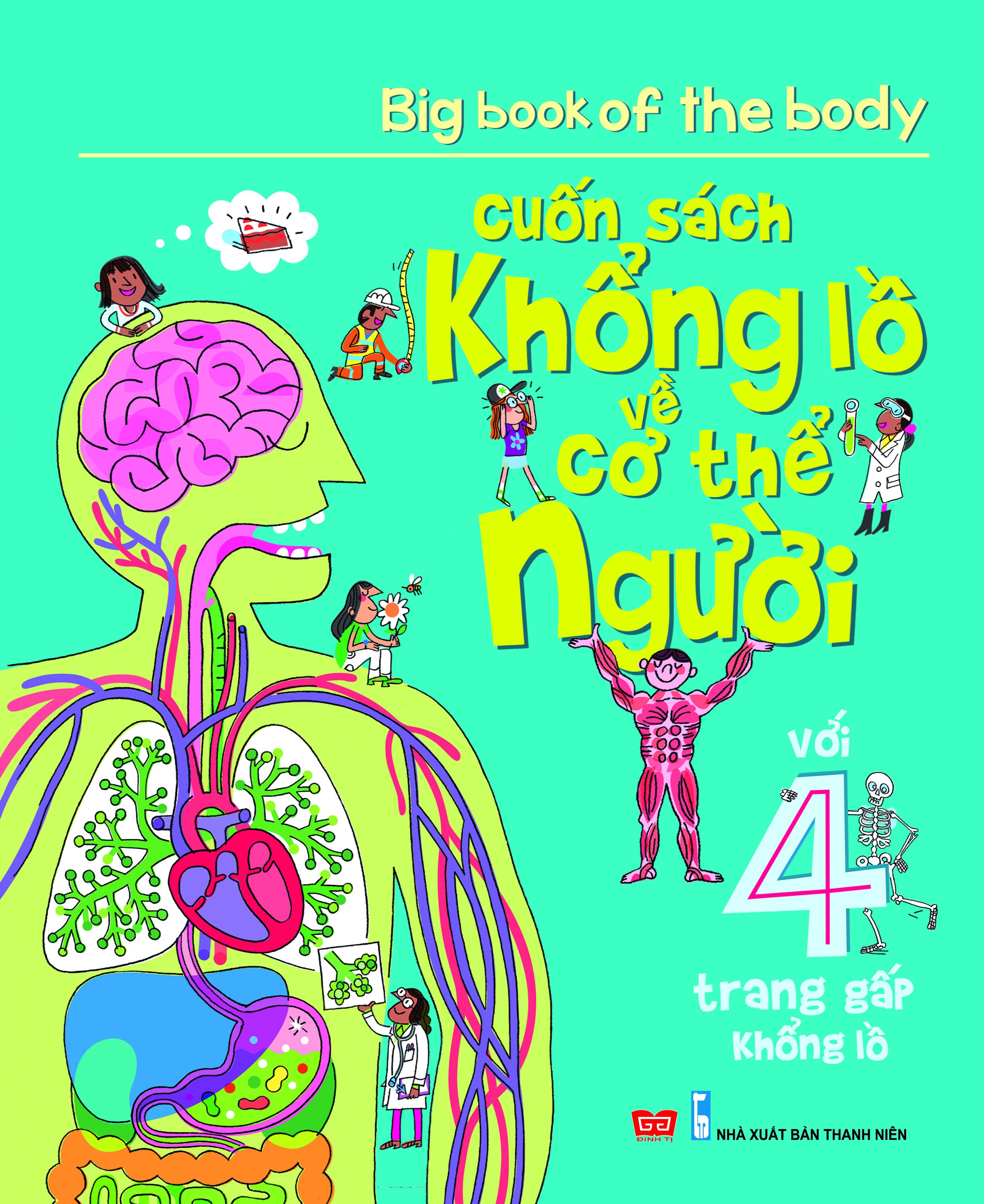 Big Book Of The Body – Cuốn Sách Khổng Lồ Về Cơ Thể Người