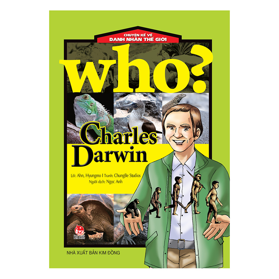 Chuyện Kể Về Danh Nhân Thế Giới - Charles Darwin (Tái Bản 2017)