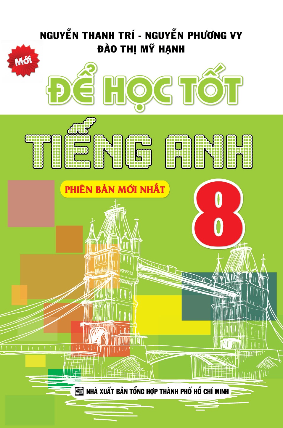 Để Học Tốt Tiếng Anh Lớp 8 (Tái Bản)