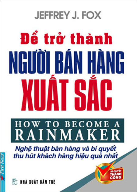 Để Trở Thành Người Bán Hàng Xuất Sắc (Tái Bản 2012)