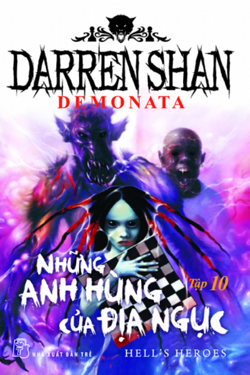Darren Shan Demonata - Tập 10: Những Anh Hùng Của Địa Ngục