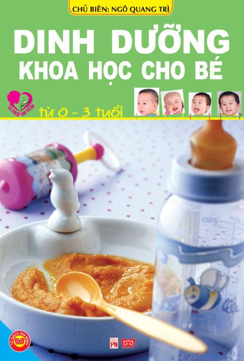 Dinh Dưỡng Khoa Học Cho Bé Từ 0-3 Tuổi