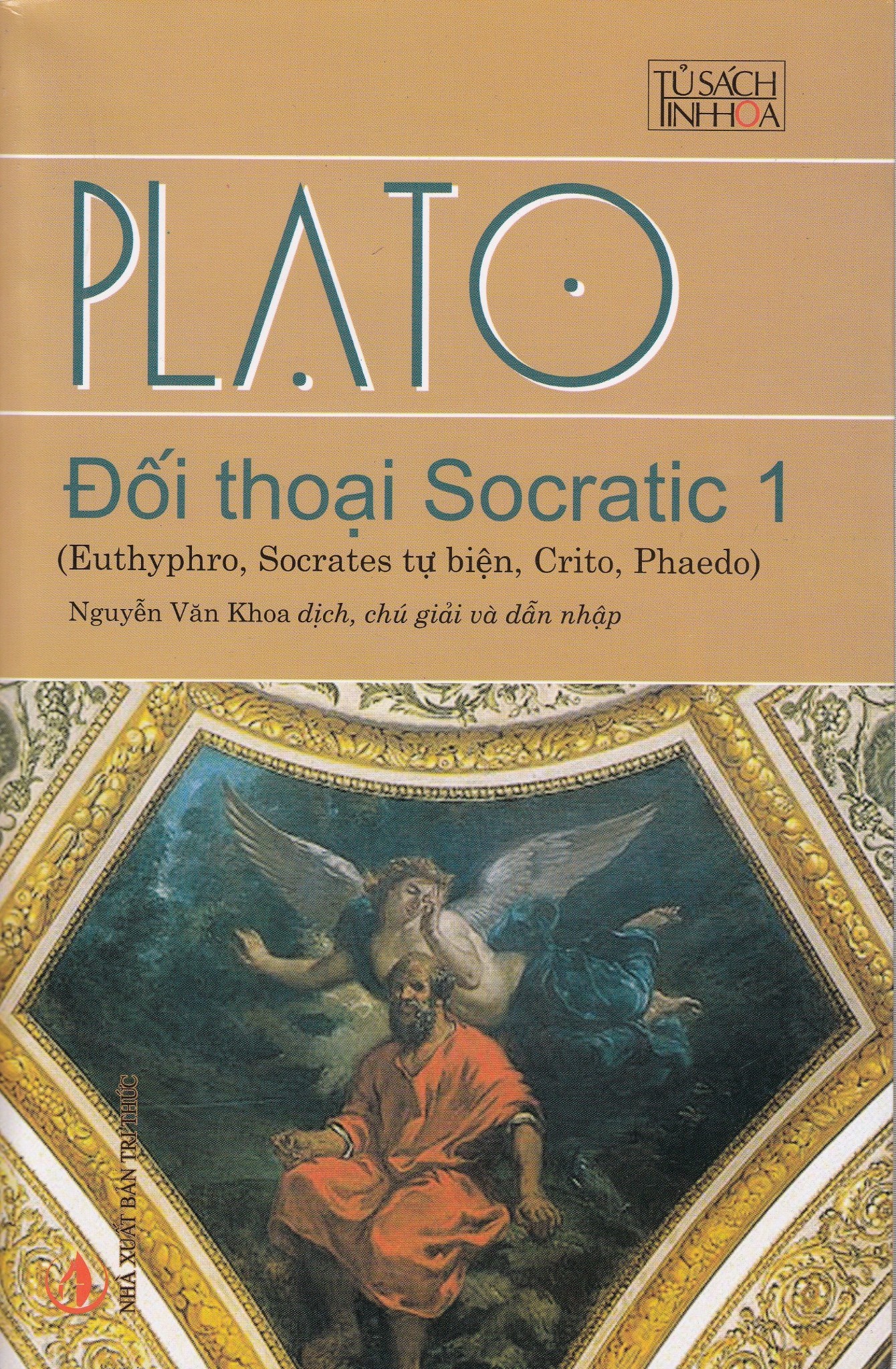 Đối Thoại Socratic 1 (Euthyphro, Socrates Tự Biện, Crito, Pheado)