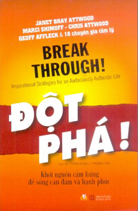 Đột Phá Khơi Nguồn Cảm Hứng Để Sống Can Đảm Và Hạnh Phúc