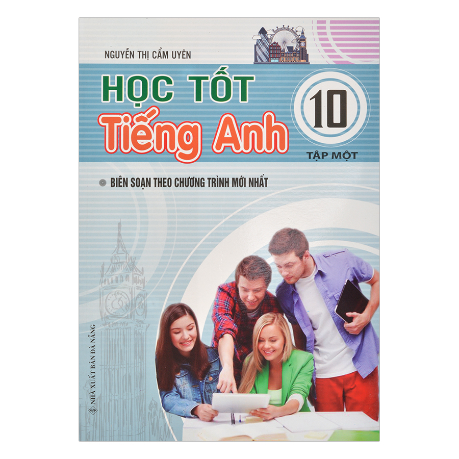 Học Tốt Tiếng Anh Lớp 10 - Tập 1