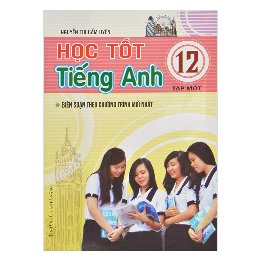 Học Tốt Tiếng Anh Lớp 12 - Tập 1