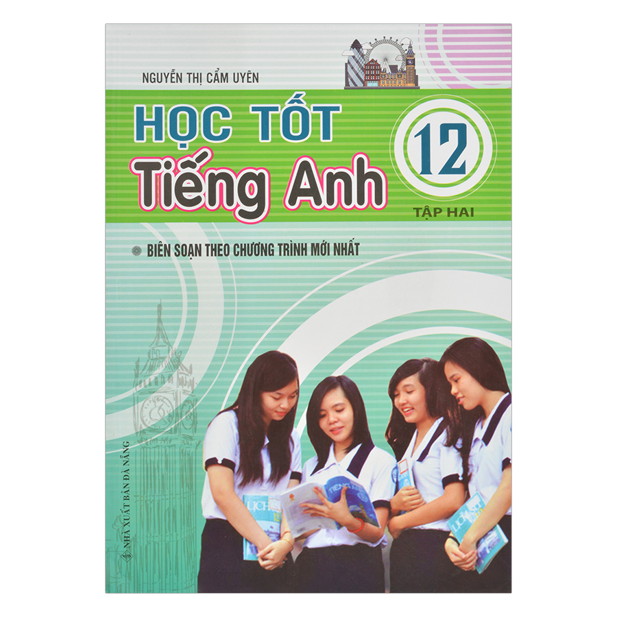 Học Tốt Tiếng Anh Lớp 12 - Tập 2