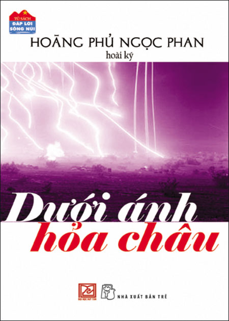 Đáp Lời Sông Núi - Dưới Ánh Hỏa Châu (Hoài Ký)