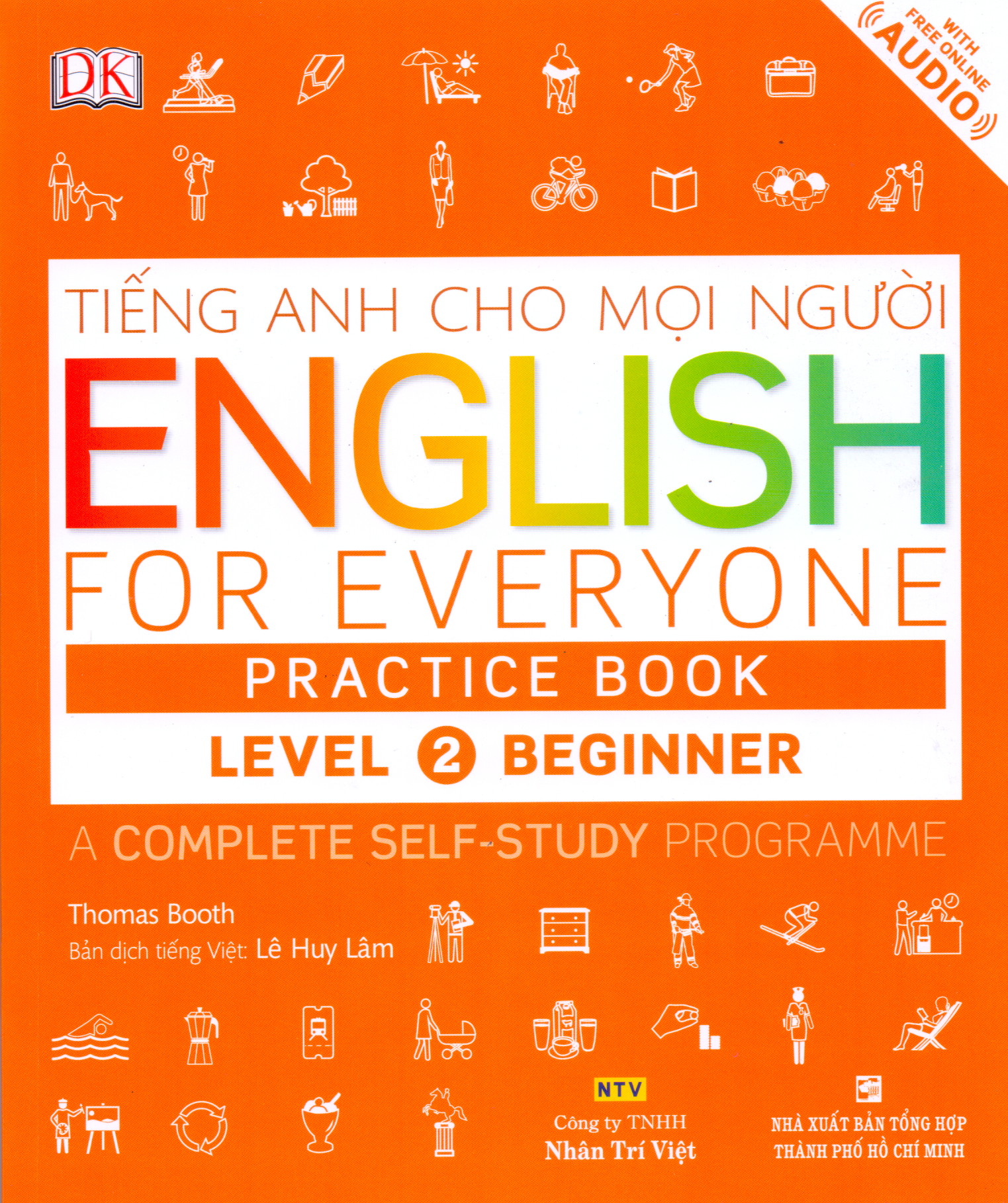 Tiếng Anh Cho Mọi Người - English For Everyone Level 2 Beginner Practice Book (Kèm CD)