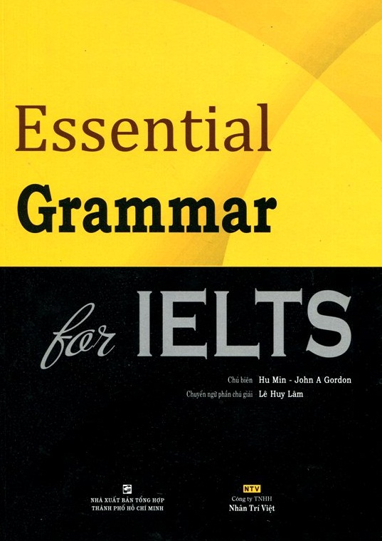 Essential Grammar For IELTS (Tái Bản)