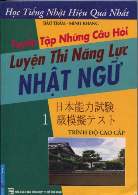 Tuyển Tập Những Câu Hỏi - Luyện Thi Năng Lực Nhật Ngữ - Tập 1