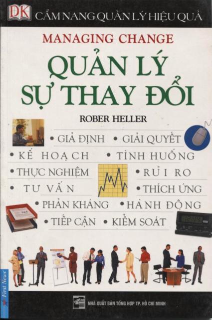 Cẩm Nang Quản Lý Hiệu Quả - Quản Lý Sự Thay Đổi