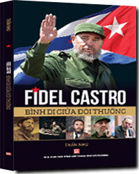 Fidel Castro Bình Dị Giữa Đời Thường