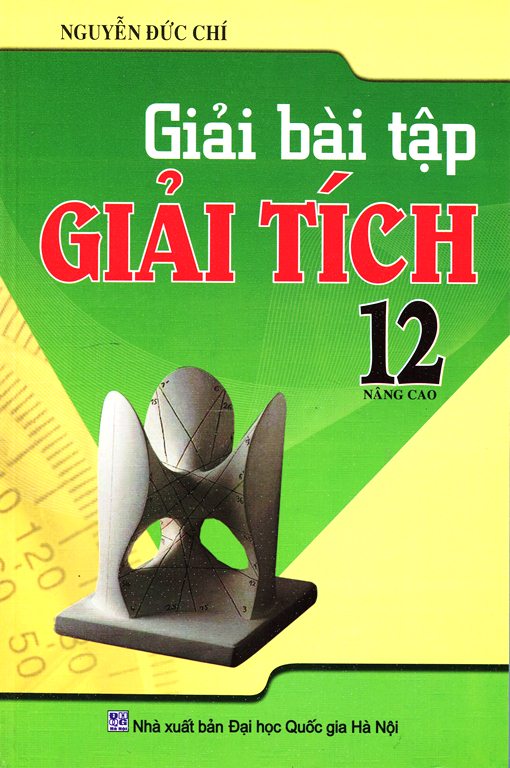 Giải Bài Tập Giải Tích 12 (Nâng Cao)