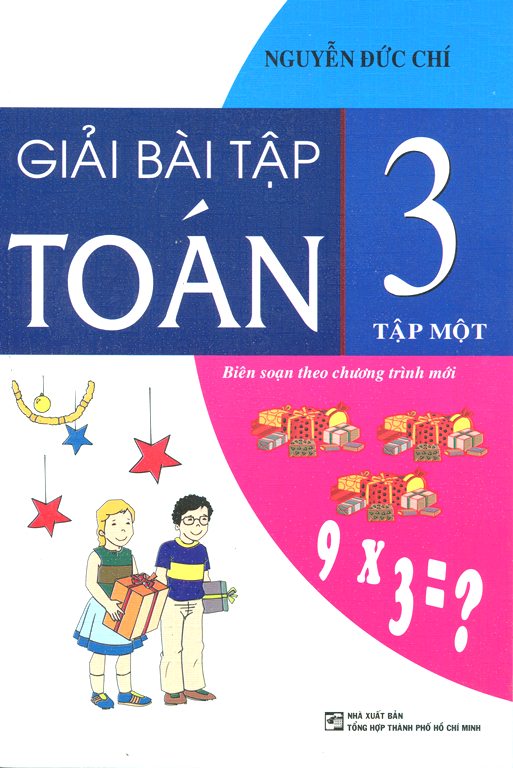 Giải Bài Tập Toán Lớp 3 (Tập 1)