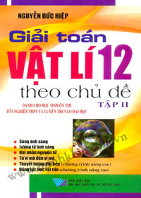 Giải Toán Vật Lý 12 Theo Chủ Đề - Tập 2