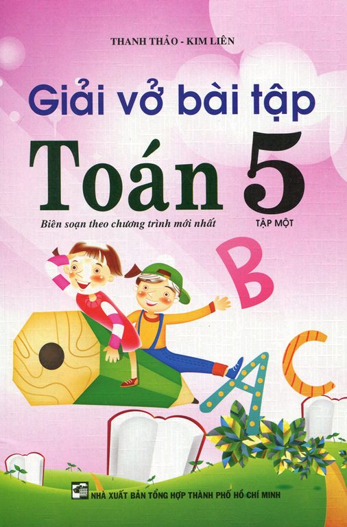 Giải Bài Tập Toán 5 - Tập 1