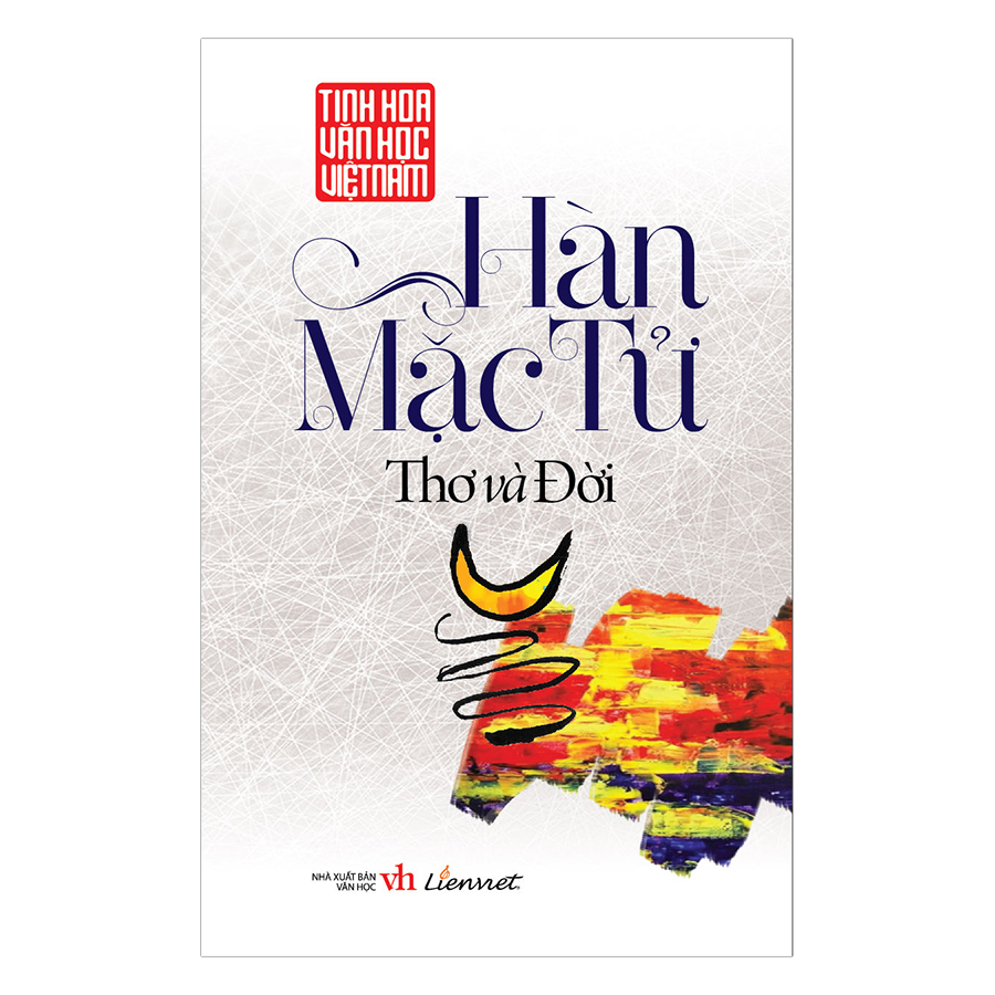 Hàn Mạc Tử - Thơ Và Đời