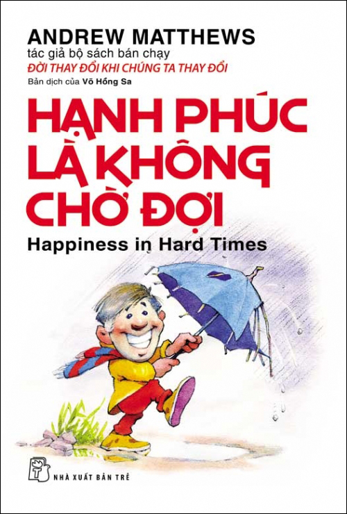 Hạnh Phúc Là Không Chờ Đợi