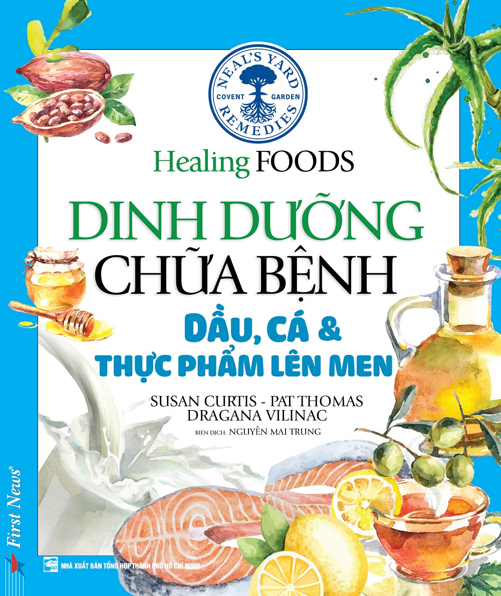 Dinh Dưỡng Chữa Bệnh - Dầu, Cá &amp; Thực Phẩm Lên Men