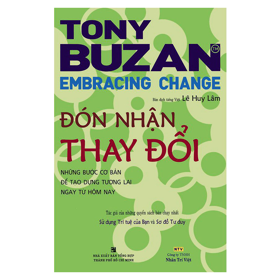 Đón Nhận Thay Đổi - Những Bước Cơ bản Để Tạo Dựng Tương Lai Ngay Ngày Hôm Nay (Tái Bản)