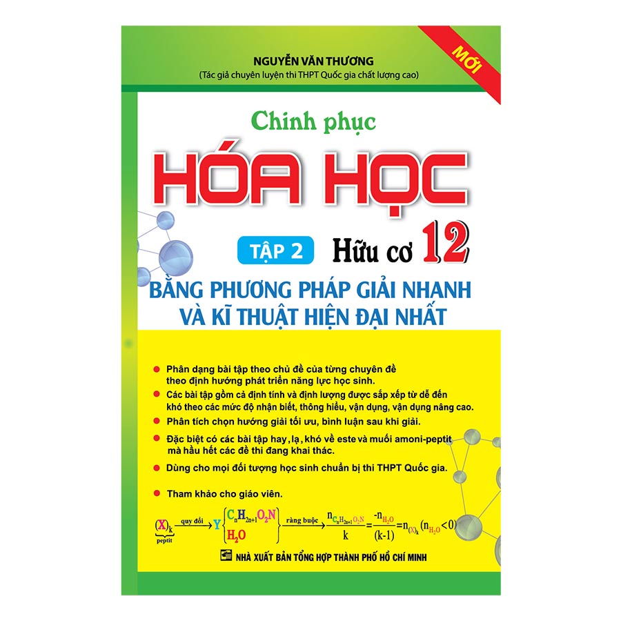 Chinh Phục Hóa Học 12 Hữu Cơ - Bằng Phương Pháp Giải Nhanh Và Kỹ Thuật Hiện Đại Nhất (Tập 2)