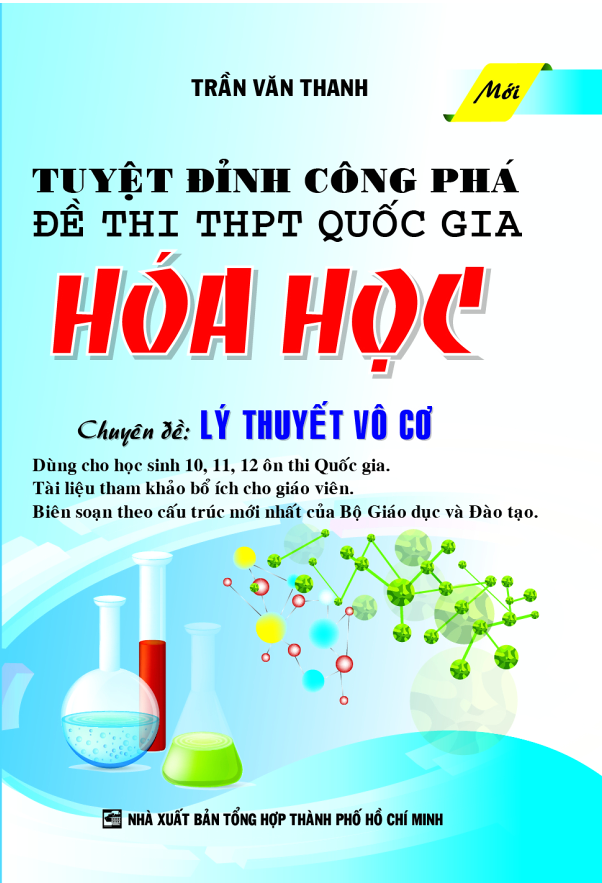 Tuyệt Đỉnh Công Phá Đề Thi THPT Quốc Gia Hóa Học - Chuyên Đề: Lý Thuyết Vô Cơ