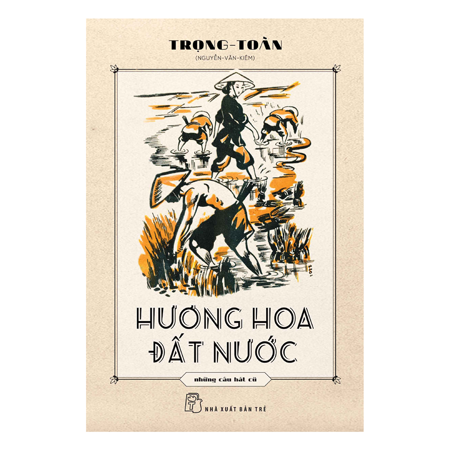 Hương Hoa Đất Nước - Những Câu Hát Cũ