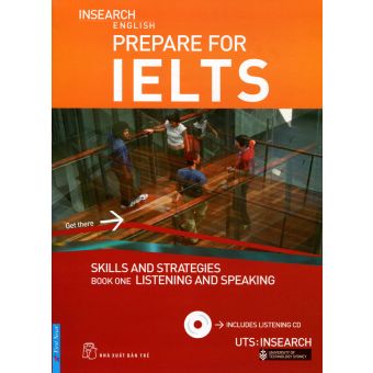 Prepare For IELTS: Skill And Strategies Book One: Listening And Speaking (Kèm CD)