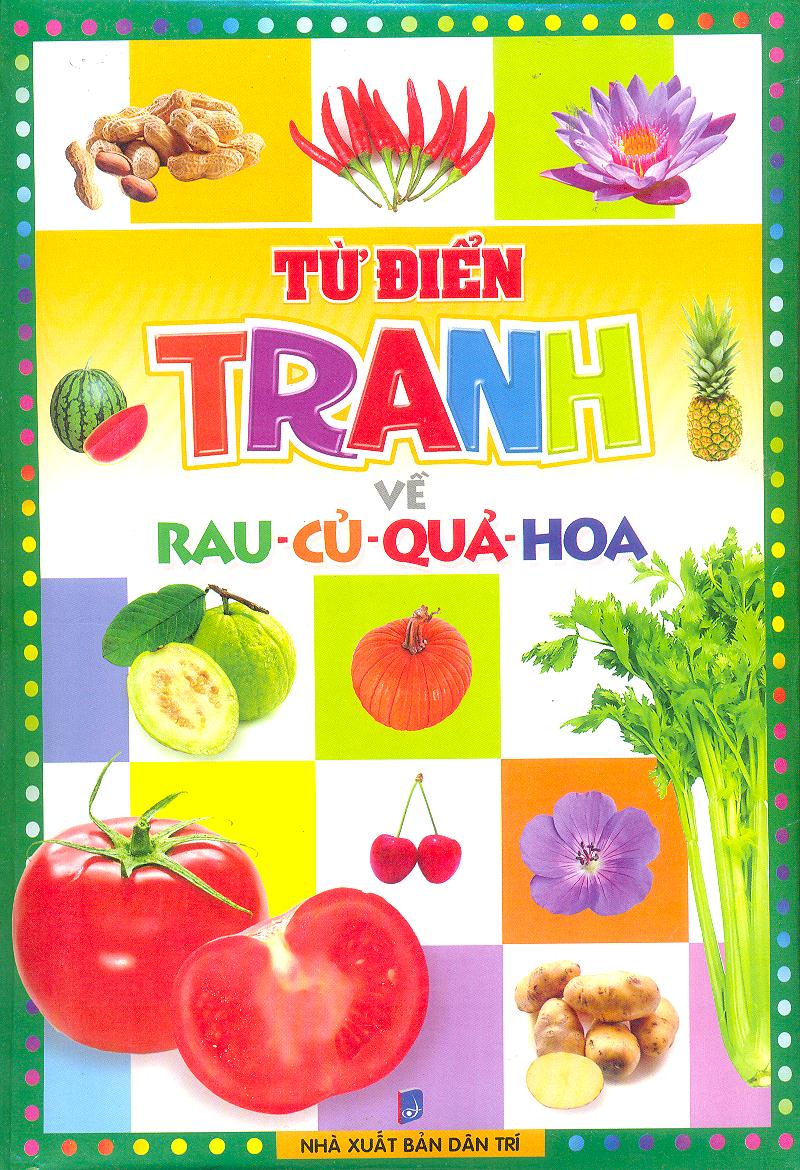 Từ Điển Tranh Về Rau - Củ - Quả - Hoa