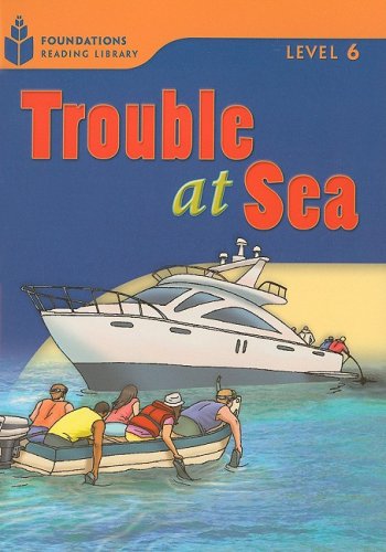 Trouble at Sea: Foundations 6