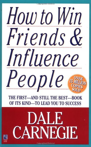 How to Win Friends &amp; Influence People