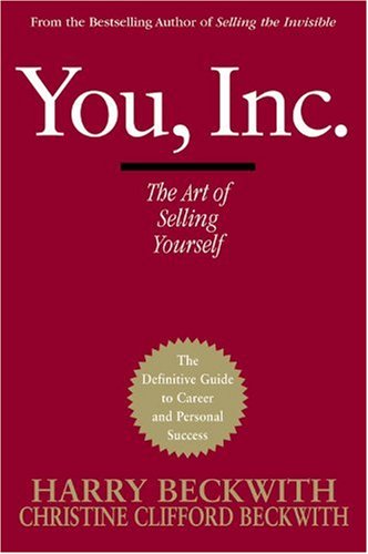 You, Inc.: The Art of Selling Yourself