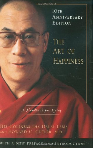 The Art of Happiness, 10th Anniversary Edition: A Handbook for Living