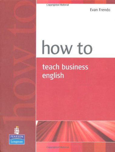 How to Teach Business English (How Series)