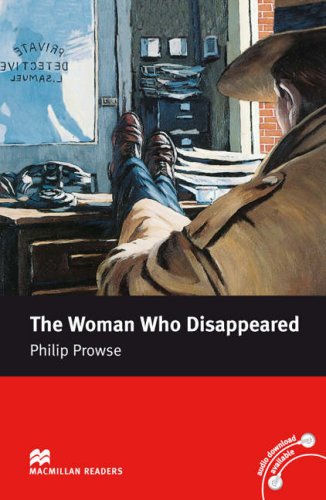 The Woman Who Disappeared: Intermediate Level (Macmillan Readers)