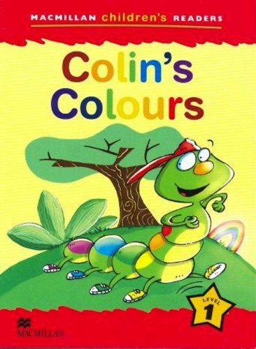 Macmillan Children's Readers 1: Colin's Colours