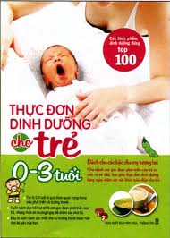 Thực Đơn Dinh Dưỡng Cho Trẻ 0-3 Tuổi