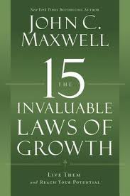 The 15 Invaluable Laws of Growth: Live Them And Reach Your Potential