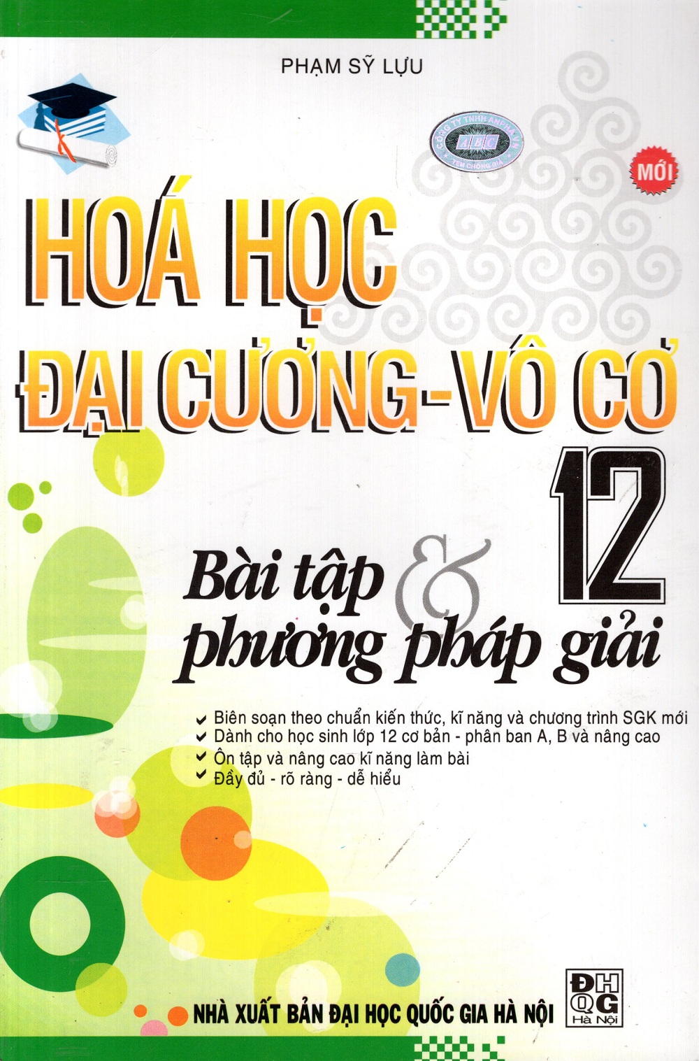 Bài Tập Phương Pháp Giải Hóa Học Đại Cương - Vô Cơ Lớp 12