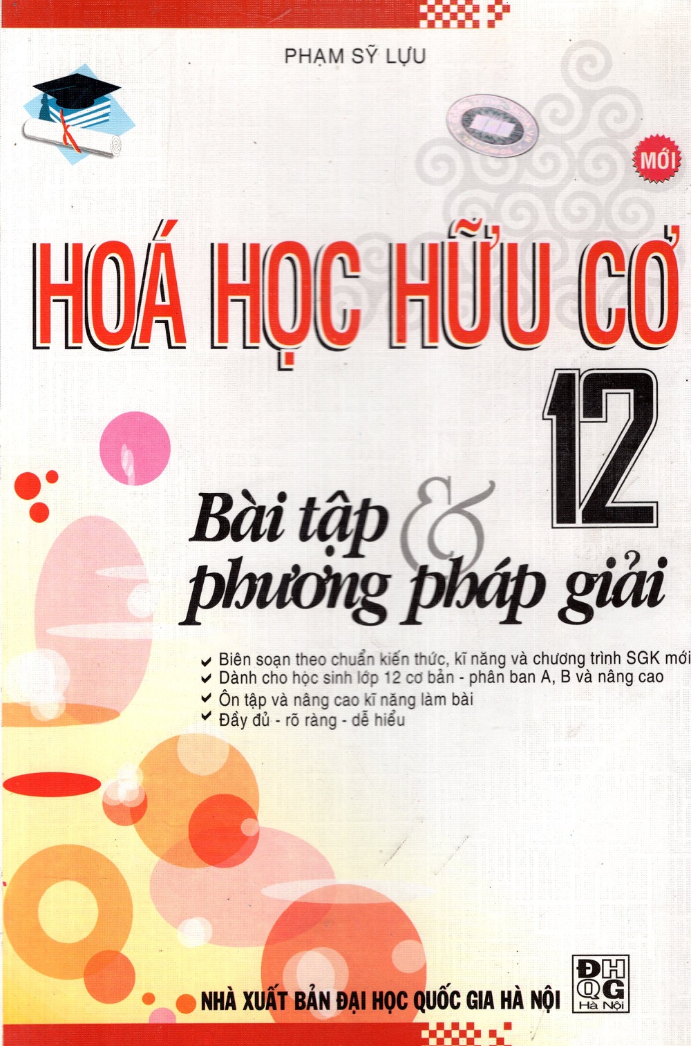 Bài Tập Phương Pháp Giải Hóa Học Hữu Cơ Lớp 12