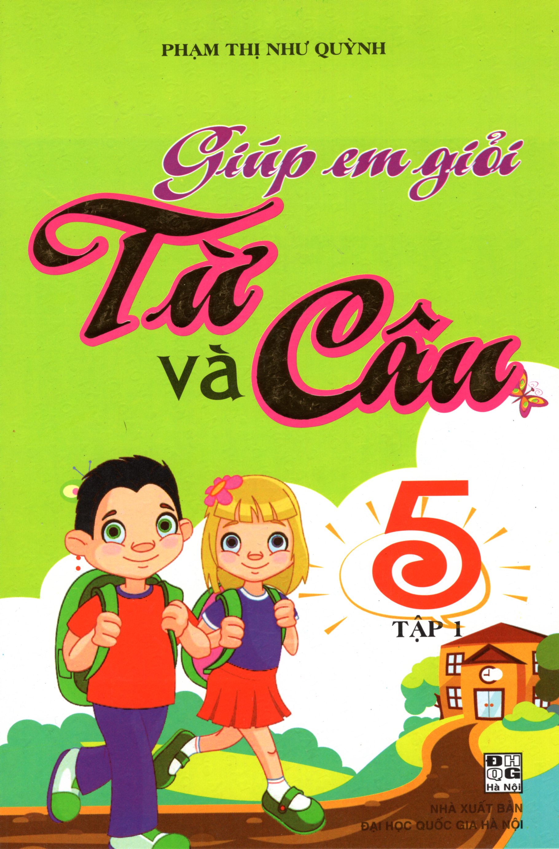 Giúp Em Giỏi Từ Và Câu 5 (Tập 1)