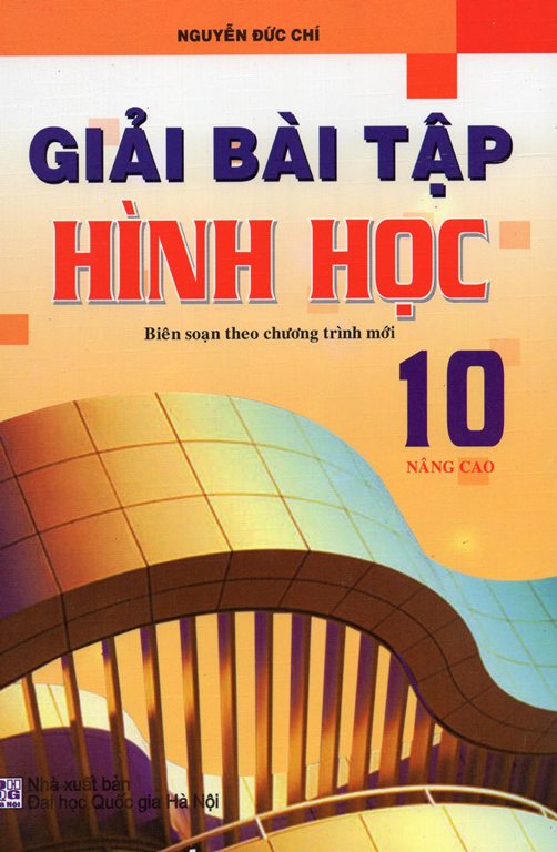 Giải Bài Tập Hình Học Lớp 10 Nâng Cao