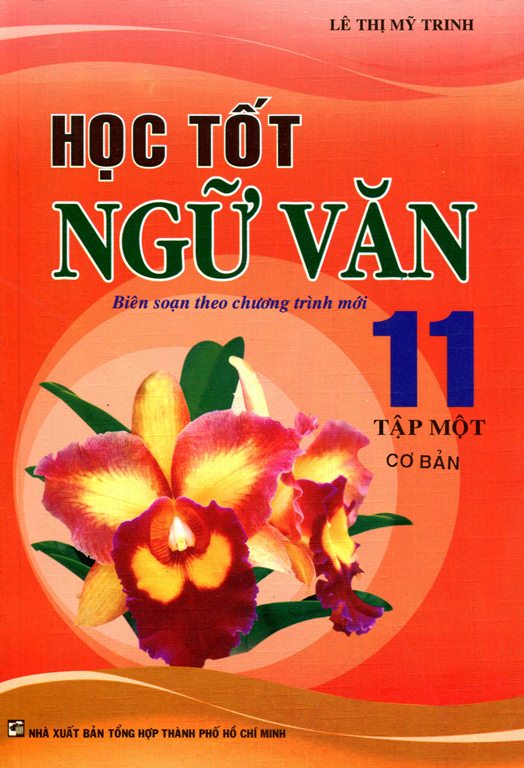 Học Tốt Ngữ Văn Lớp 11 - Tập 1