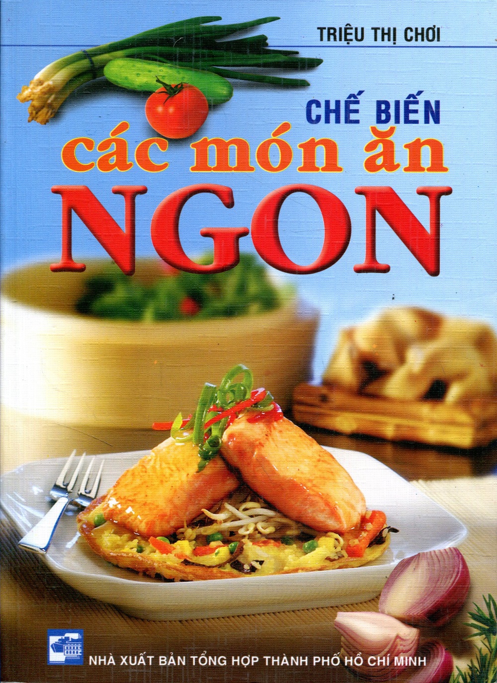 Chế Biến Các Món Ăn Ngon